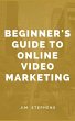 Beginner's Guide to Online Video... - Bild 1