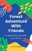 Forest Adventure With Friends (eBook, ePUB)