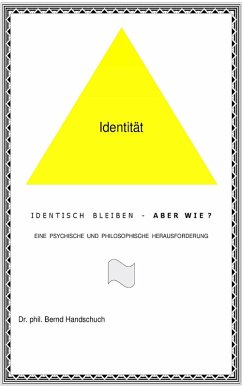 Identisch bleiben - aber wie? (Teil 2) (eBook, ePUB) - Handschuch, Bernd