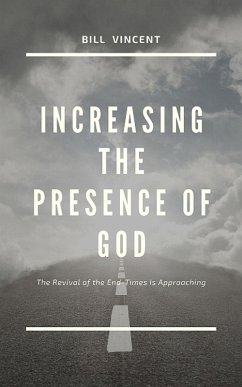 Cover Increasing the Presence of God (eBook, ePUB)