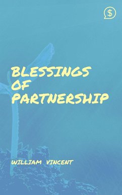 Blessings of Partnership (eBook, ePUB) - Vincent, William