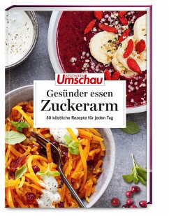 Apotheken Umschau: Gesünder essen - zuckerarm (Mängelexemplar)