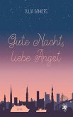 Gute Nacht, liebe Angst (eBook, ePUB)