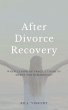 After Divorce Recovery (eBook, ePUB) - Bild 1