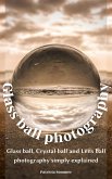 Glass ball photography (eBook, ePUB)