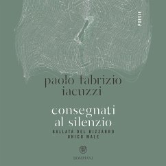 Consegnati al silenzio (MP3-Download) - Iacuzzi Paolo Fabrizio