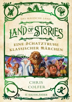 Land of Stories: Das magische Land - Eine Schatztruhe klassischer Märchen (eBook, ePUB) - Colfer, Chris