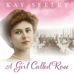 A Girl Called Rose (MP3-Download) - Seeley, Kay