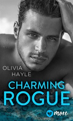 Charming Rogue / The Paradise Brothers Bd.1 (eBook, ePUB) - Hayle, Olivia
