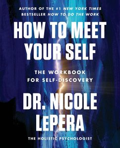 How to Meet Your Self (eBook, ePUB) - LePera, Nicole
