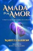 Amada Por Amor (eBook, ePUB)