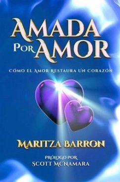 Amada Por Amor (eBook, ePUB) - Barron, Maritza