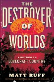The Destroyer of Worlds (eBook, ePUB)