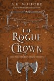 The Rogue Crown (eBook, ePUB)