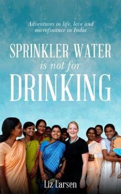 Sprinkler Water is Not for Drinking (eBook, ePUB) - Larsen