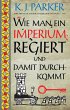 Wie man ein Imperium regiert und damit... - Bild 1