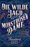 Die wilde Jagd nach der monströsen Frau - Die außergewöhnlichen Abenteuer des Athena-Clubs Band 2 (eBook, ePUB)