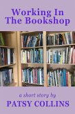 Working In The Bookshop (eBook, ePUB) Working In The Bookshop (eBook, ePUB)