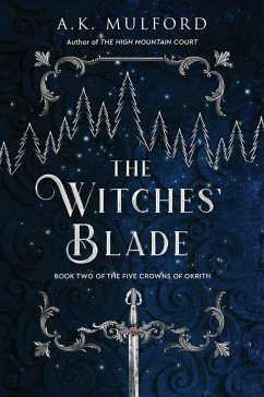 The Witches' Blade (eBook, ePUB) - Mulford, A. K.