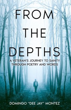 Cover From The Depths: A Veteran's Journey to Sanity Through Poetry and Words (eBook, ePUB)
