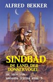 Sindbad im Land der Donnervögel: Die Saga von Sindbads längster Reise 3 (eBook, ePUB)