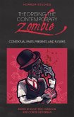 Theorising the Contemporary Zombie (eBook, ePUB)