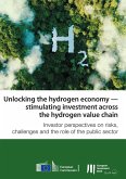 Unlocking the hydrogen economy - stimulating investment across the hydrogen value chain (eBook, ePUB)