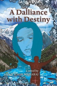 A Dalliance with Destiny - Singh Maharaj, Aman