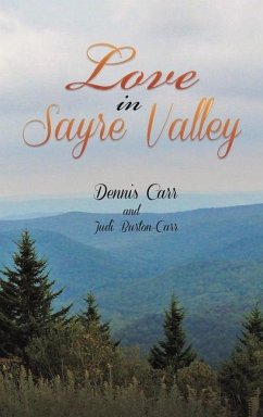 Love in Sayre Valley - CARR, DENNIS