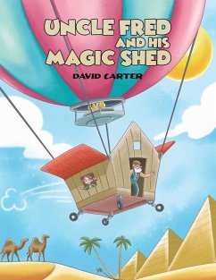 Uncle Fred and his Magic Shed - Carter, David