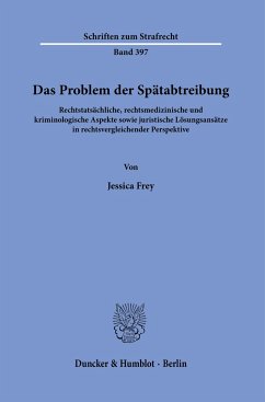 Das Problem der Spätabtreibung - Frey, Jessica