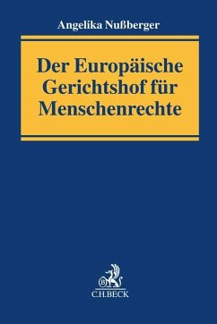 Der Europäische Gerichtshof für Menschenrechte - Nußberger, Angelika