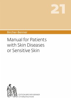 Bircher-Benner 21 Manual for Patients with Skin Diseases or Sensitive Skin - Bircher, Andres;Bircher, Lilli;Bircher, Anne-Cecile
