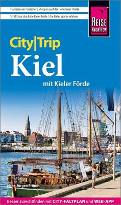 Reise Know-How CityTrip Kiel mit Kieler Förde (mit Borowski-Krimi-Special) - Fründt, Hans-Jürgen