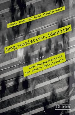 Jung, rassistisch, identitär - Krahn, Annika;Allgaier-Honal, Recha