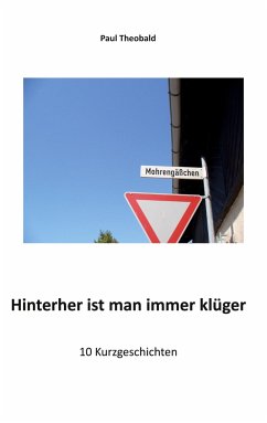 Hinterher ist man immer klüger - Theobald, Paul