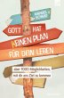 Gott hat keinen Plan für dein Leben - Bild 1