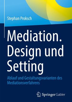 Mediation. Design und Setting - Proksch, Stephan