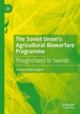 The Soviet Union¿s Agricultural Biowarfare Programme