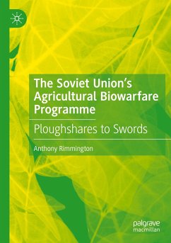 The Soviet Union¿s Agricultural Biowarfare Programme - Rimmington, Anthony