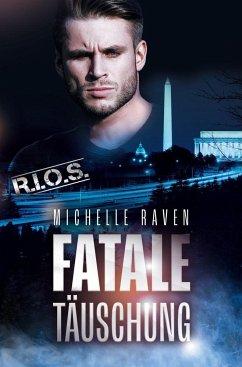 Fatale Täuschung - Raven, Michelle