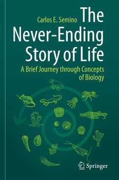 The Never-Ending Story of Life - Semino, Carlos E.