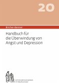 Bircher-Benner 20 Handbuch für die Überwindung von Angst und Depression