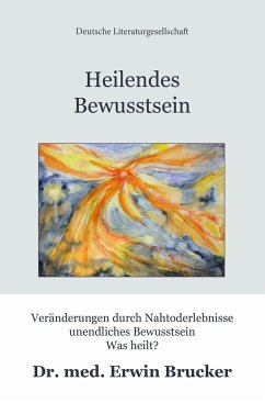 Heilendes Bewusstsein - Brucker, Erwin