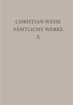 Lustspiele I / Christian Weise: Sämtliche Werke Band 10 - Weise, Christian