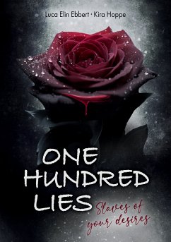 One Hundred Lies (eBook, ePUB) - Hoppe, Kira; Ebbert, Luca Elin