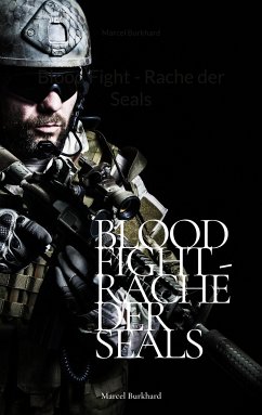 Blood Fight - Rache der Seals (eBook, ePUB) - Burkhard, Marcel