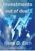 Investments - money out of dust (eBook, ePUB)
