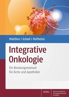 Integrative Onkologie (eBook, PDF) - Hofheinz, Ralf-Dieter; Matthes, Harald; Schad, Friedemann