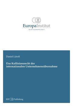 Das Kollisionsrecht der internationalen Unternehmensübernahme (eBook, ePUB) - Lütolf, Daniel